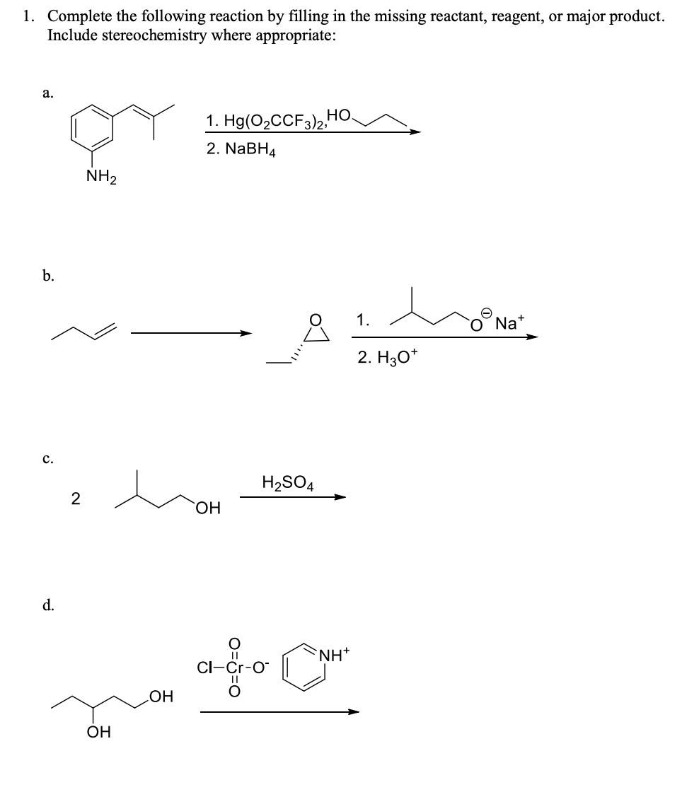 Solved 1. Complete the following reaction by filling in the | Chegg.com