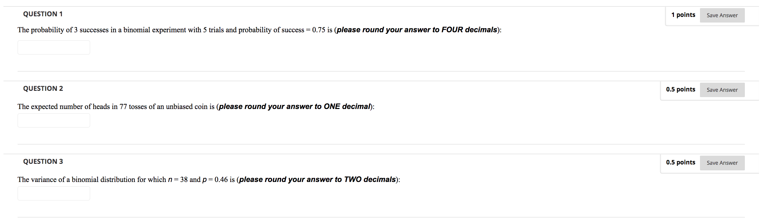 Solved QUESTION 1 1 points Save Answer The probability of 3 | Chegg.com
