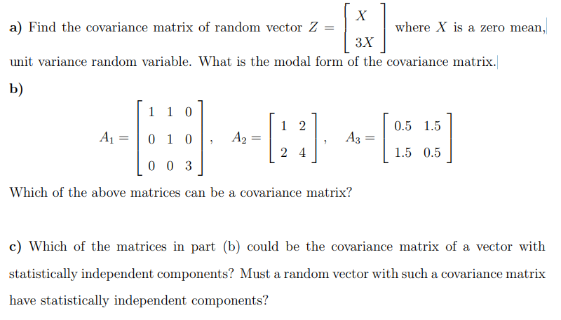 Solved a) ﻿Find the covariance matrix of random vector | Chegg.com