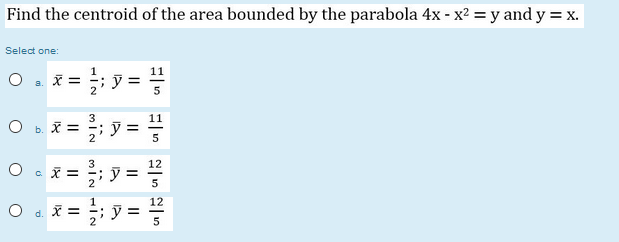 Solved Find The Centroid Of The Area Bounded By The Parab Chegg Com