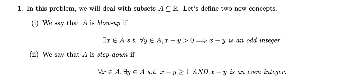 Solved 1. In this problem, we will deal with subsets A⊆R. | Chegg.com