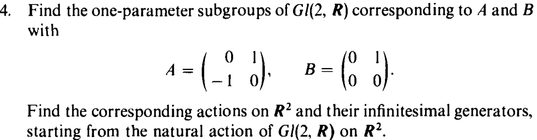 Solved Find the one-parameter subgroups of Gl(2,R) | Chegg.com