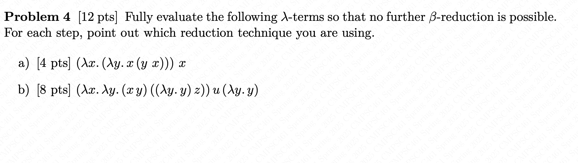 Solved Problem 4 [12 pts] ﻿Fully evaluate the following | Chegg.com