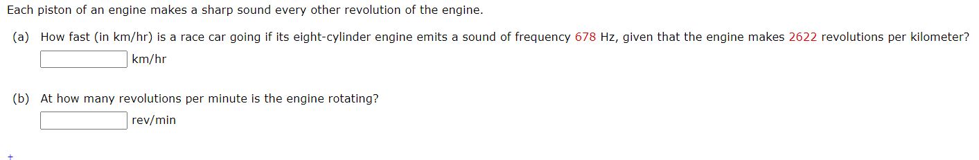 Solved Each Piston Of An Engine Makes A Sharp Sound Every 