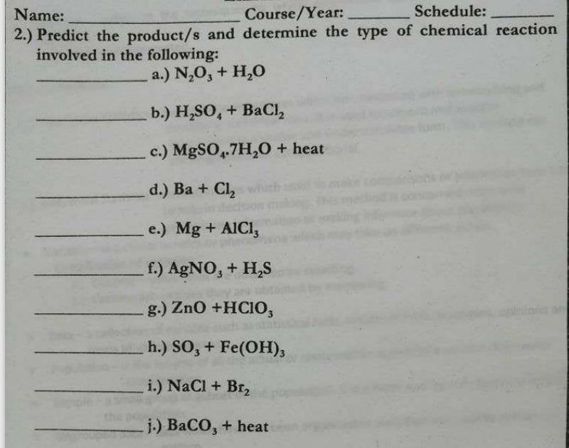 ame Course/Year Predict the product/s and determine