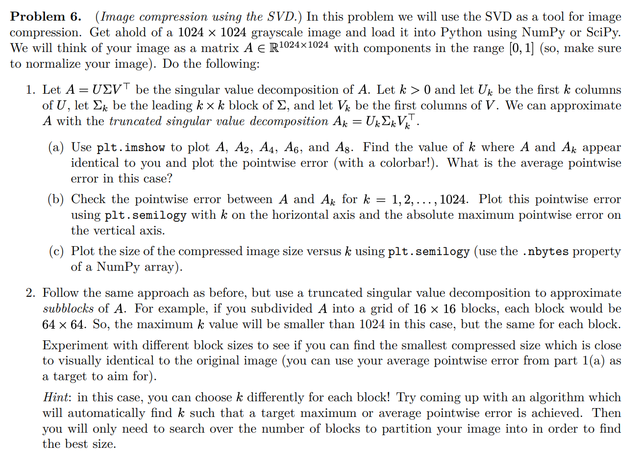 Solved Problem 6. (Image Compression Using The SVD.) In This | Chegg.com