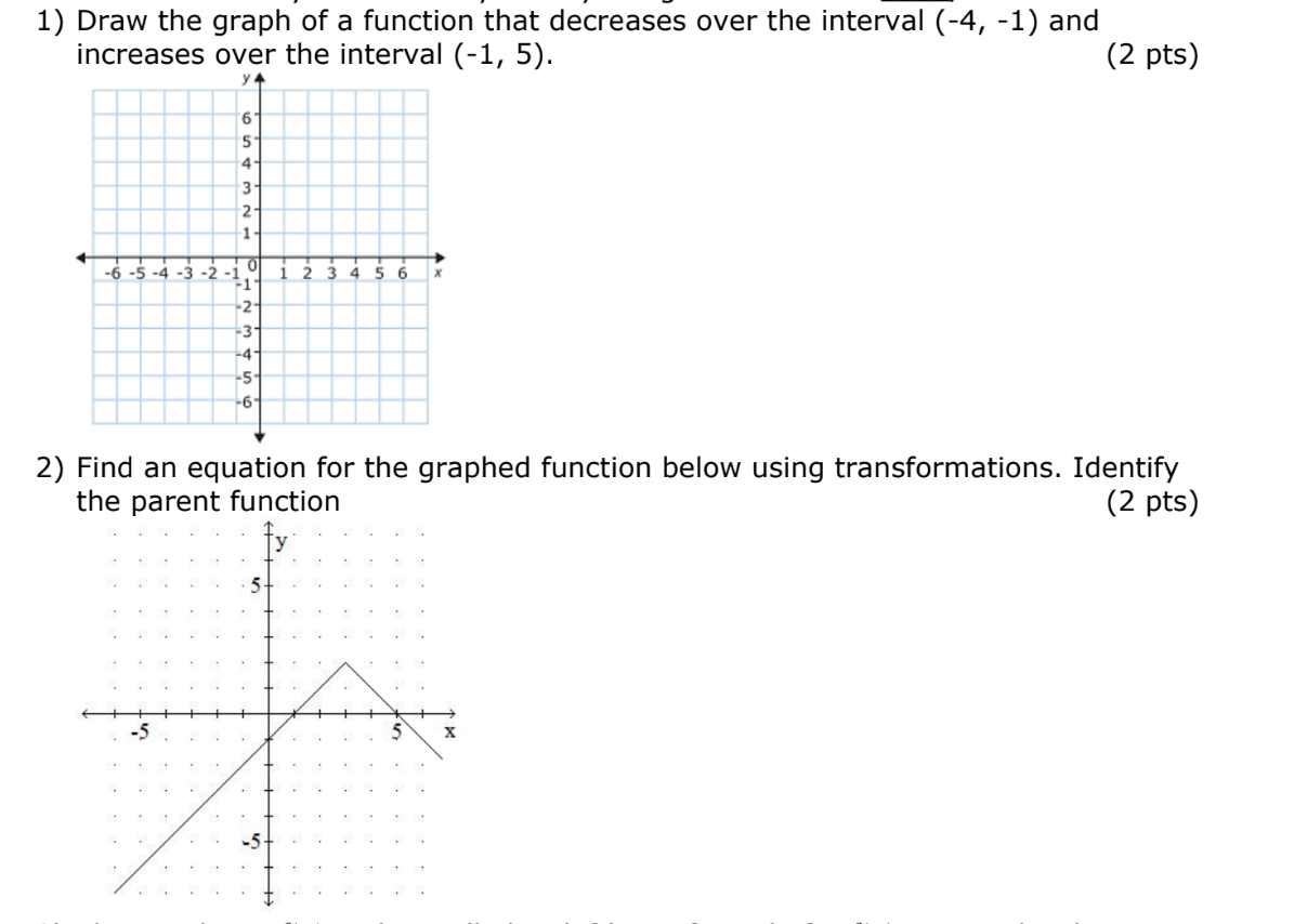 Solved 1) Draw the graph of a function that decreases over | Chegg.com