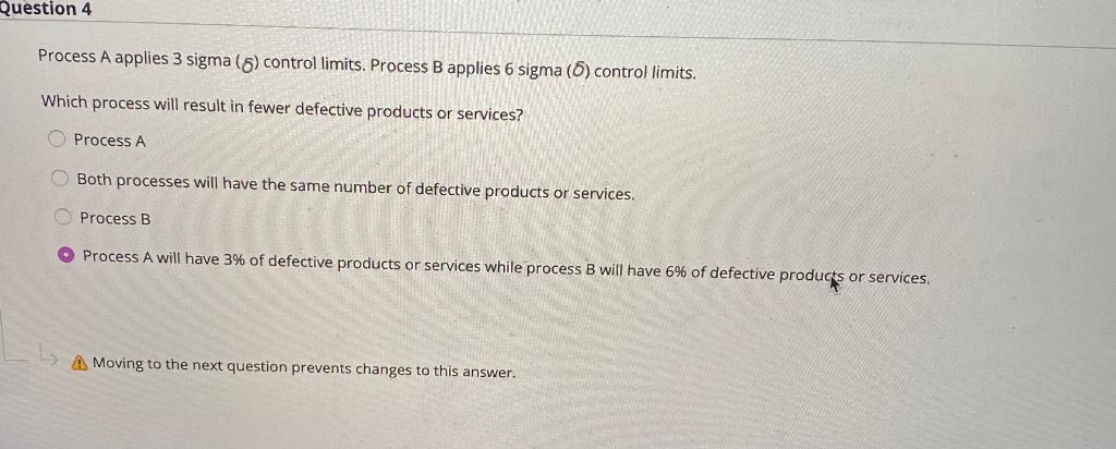 Solved Question 4 Process A applies 3 sigma (6) control | Chegg.com
