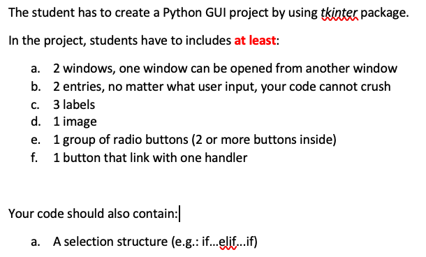 Solved The student has to create a Python GUI project by | Chegg.com