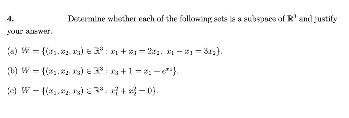 Solved 4. Determine whether each of the following sets is a | Chegg.com