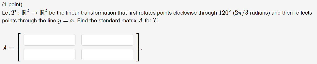Let \( T: \mathbb{R}^{2} \rightarrow \mathbb{R}^{2} \) be the linear transformation that first rotates points clockwise throu