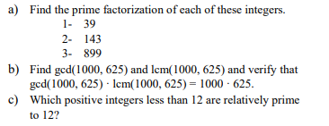 Solved a) Find the prime factorization of each of these | Chegg.com