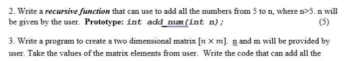 Solved 2. Write a recursive function that can use to add all | Chegg.com