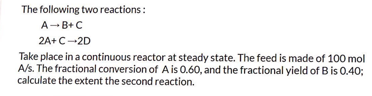 Solved The following two reactions : A→B+C2A+C→2D Take place | Chegg.com