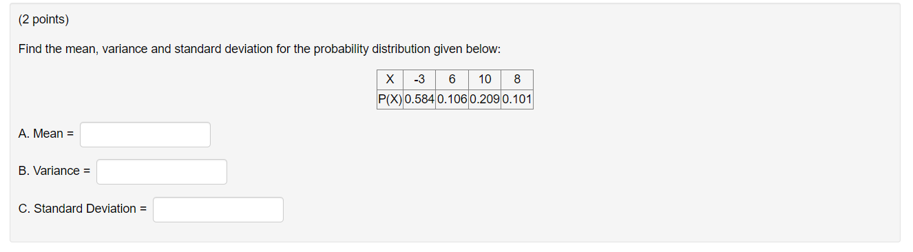 Solved (2 ﻿points)Find The Mean, Variance And Standard | Chegg.com