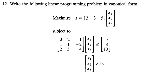 12. Write the following linear programming problem in | Chegg.com