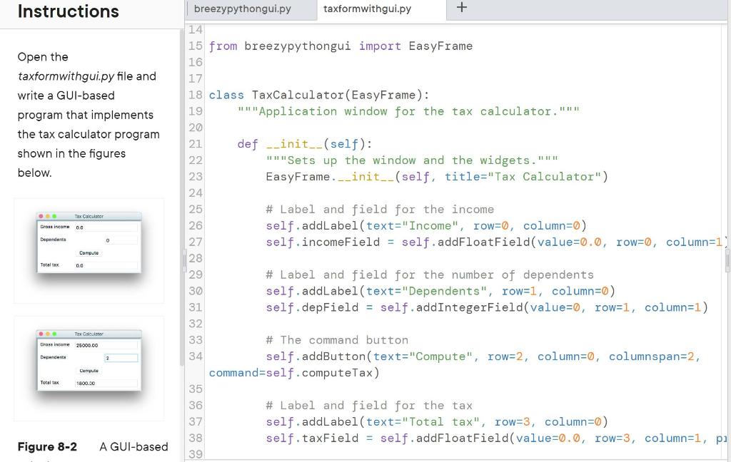 Open The Taxformwithguipy File And Write A Gui Based 9479