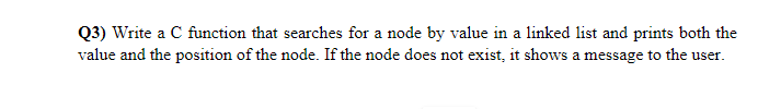Solved (3) Write a C function that searches for a node by | Chegg.com