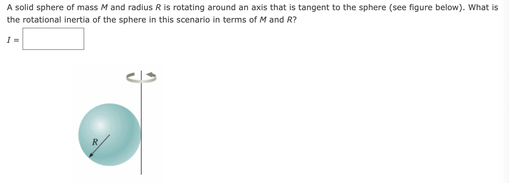 Solved A solid sphere of mass M and radius R is rotating | Chegg.com