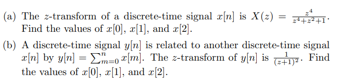 Solved (a) The z-transform of a discrete-time signal x[n] is | Chegg.com