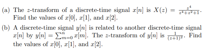 Solved (a) The Z-transform Of A Discrete-time Signal X[n] Is | Chegg.com