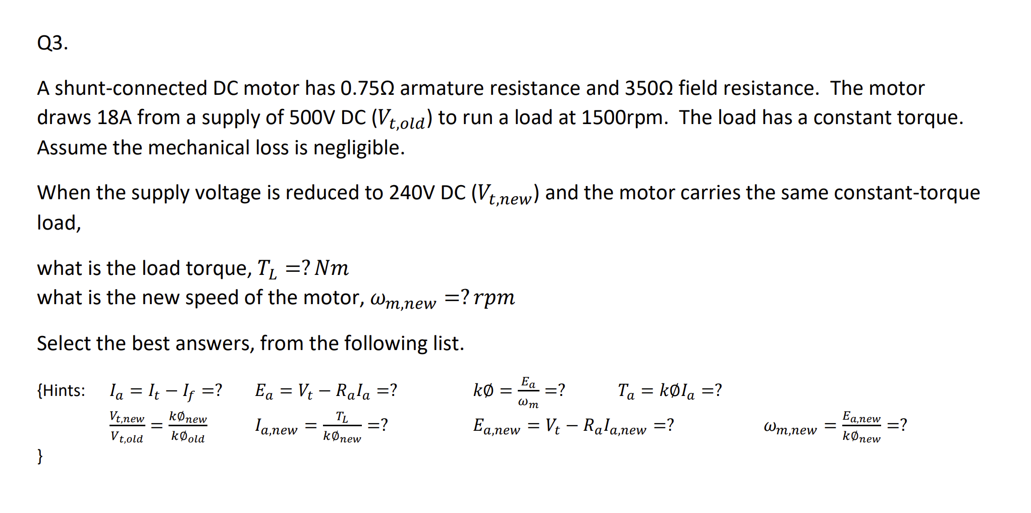 Solved A shunt-connected DC motor has 0.75Ω armature | Chegg.com