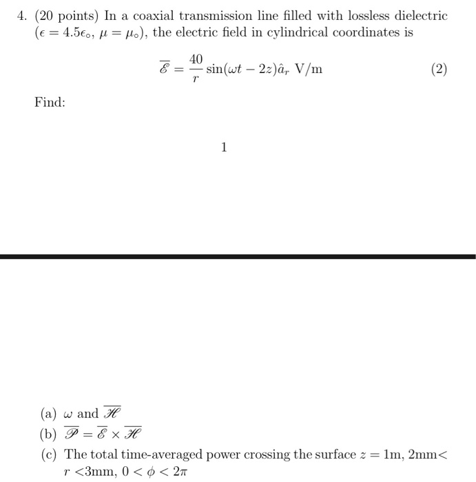 Solved 4. (20 points) In a coaxial transmission line filled | Chegg.com