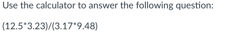 Solved Use the calculator to answer the following | Chegg.com