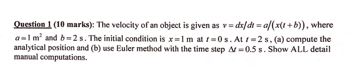 Solved = Question 1 (10 marks): The velocity of an object is | Chegg.com