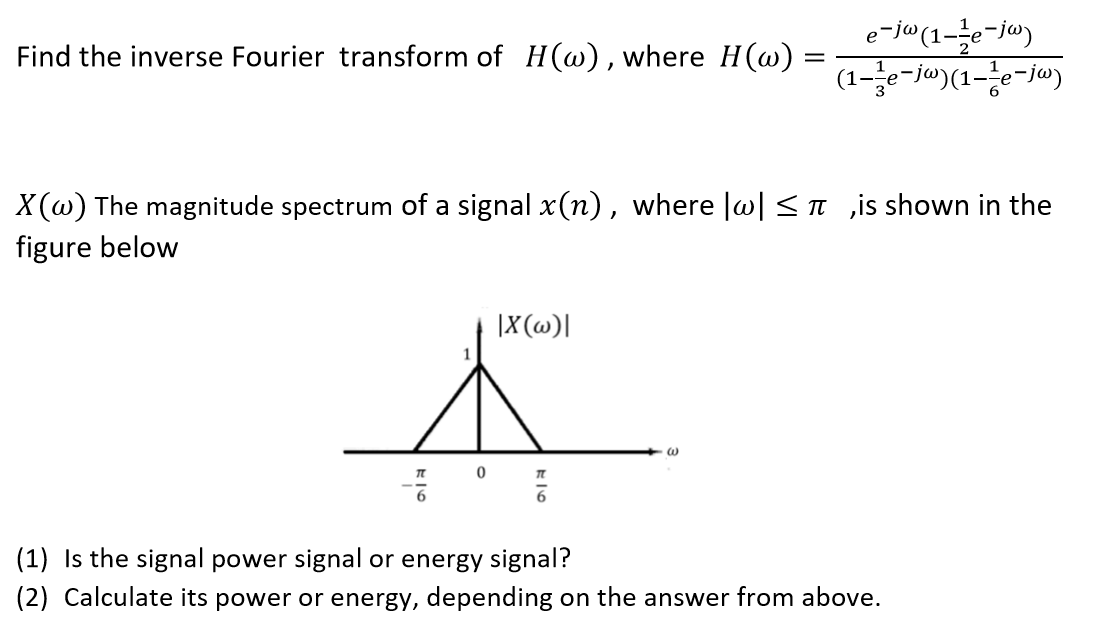 Solved E Jw 1 Ze Jw Find The Inverse Fourier Transform O Chegg Com