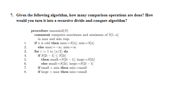 Solved 7. Given the following algorithm, how many comparison | Chegg.com