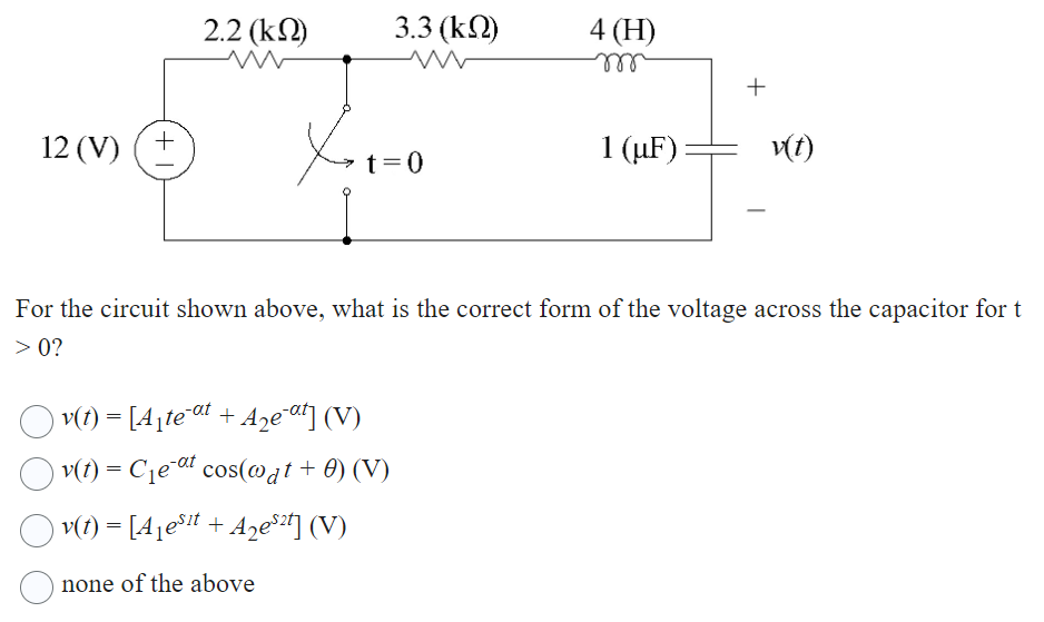 Solved For the circuit shown above, what is the correct form | Chegg.com