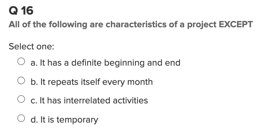 Solved Q 16 All of the following are characteristics of a | Chegg.com