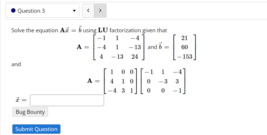 Solved Solve the equation Ax=b using LU factorization given | Chegg.com