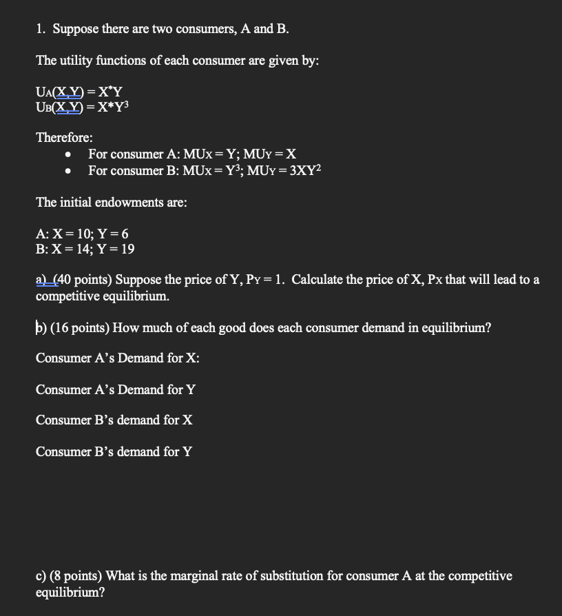 Solved 1. Suppose There Are Two Consumers, A And B. The | Chegg.com