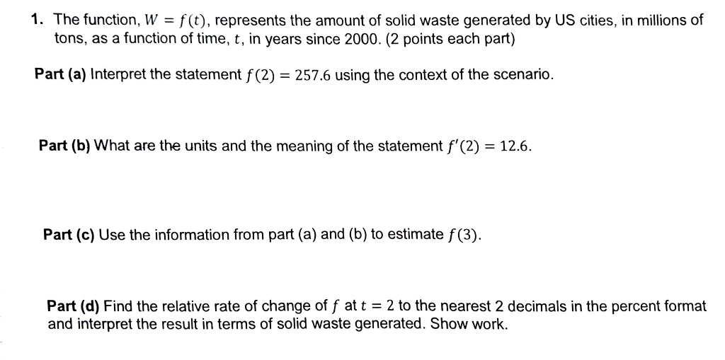 Solved 1. The function, W = f(t), represents the amount of | Chegg.com