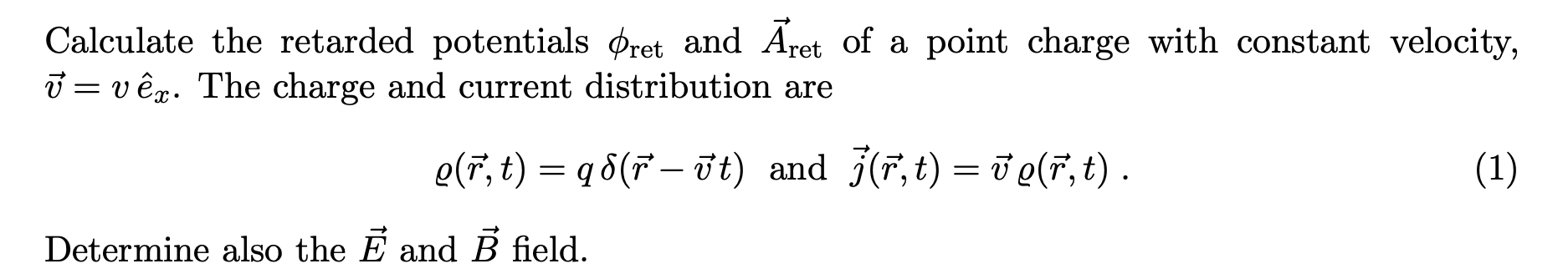 Solved Calculate The Retarded Potentials ϕret And Aret Of | Chegg.com