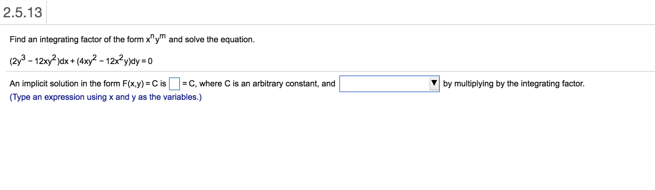 Solved 2 5 13 Find An Integrating Factor Of The Form X Ym Chegg Com
