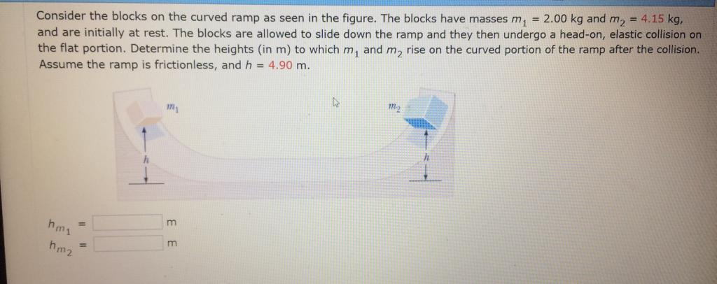 Solved Consider The Blocks On The Curved Ramp As Seen In The | Chegg.com