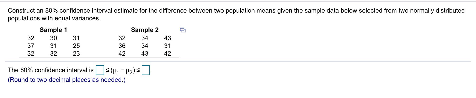 Solved D Construct an 80% confidence interval estimate for | Chegg.com