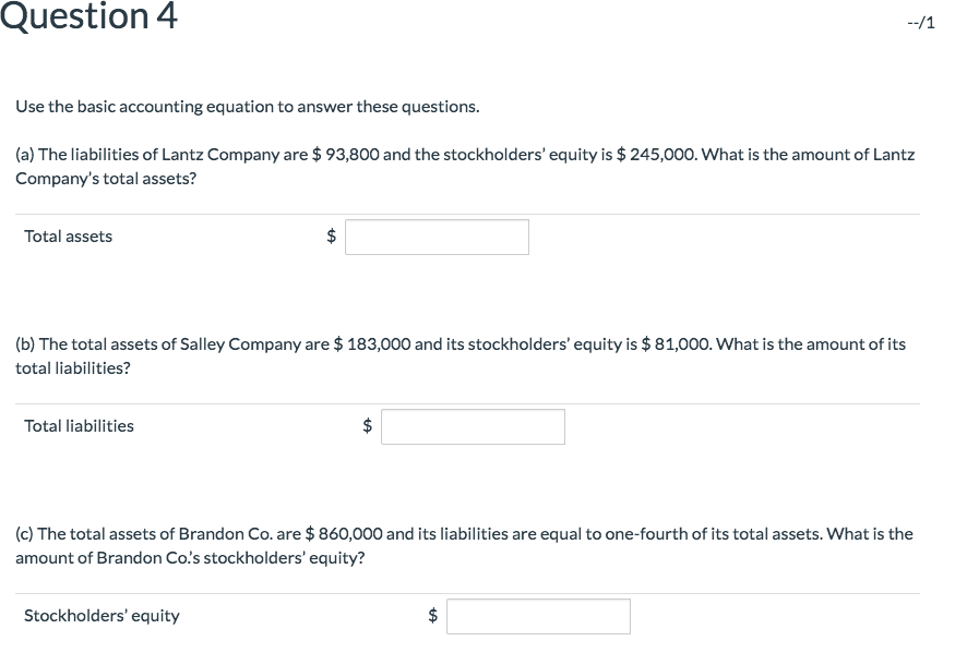 Solved Question 4 Use the basic accounting equation to
