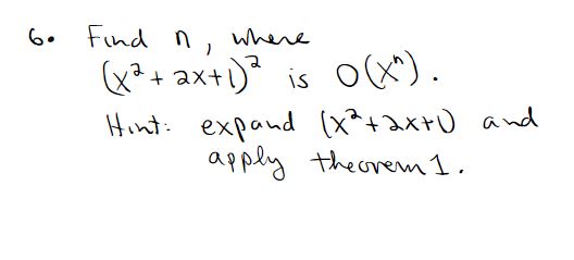 solved-6-find-n-where-x2-2x-1-2-is-o-xn-hint-expand-chegg
