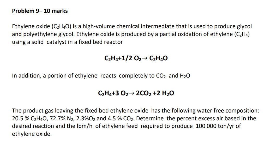 Solved Ethylene oxide C2H4O is a high volume chemical Chegg