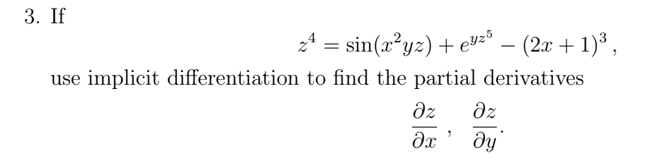 Solved E 3. If 24 = sin(x?yz ) + e93° — (2x + 1), 13 use | Chegg.com