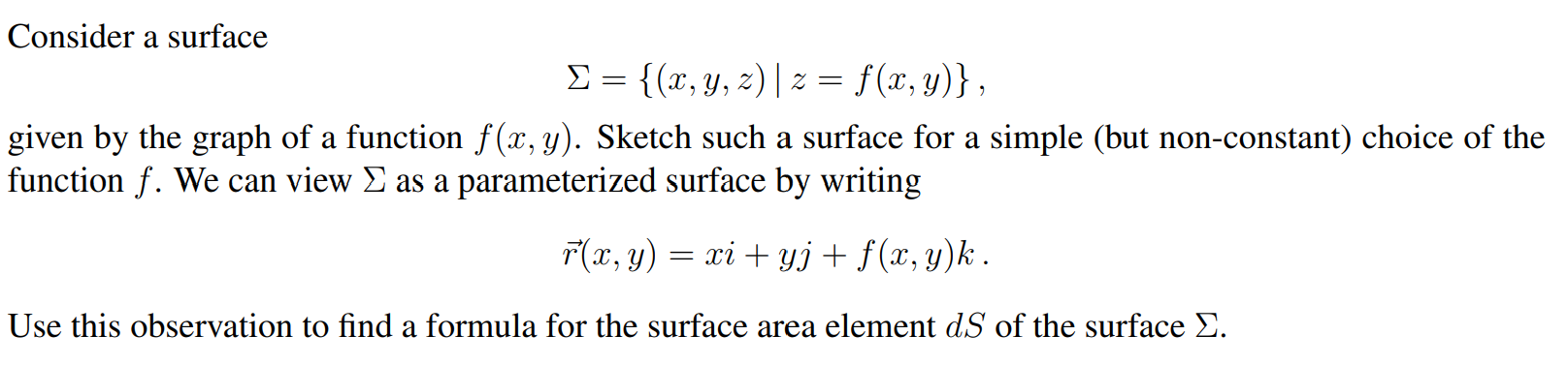 Solved = = 2 Consider a surface != {(x, y, z)/2 = f(x,y)}, | Chegg.com