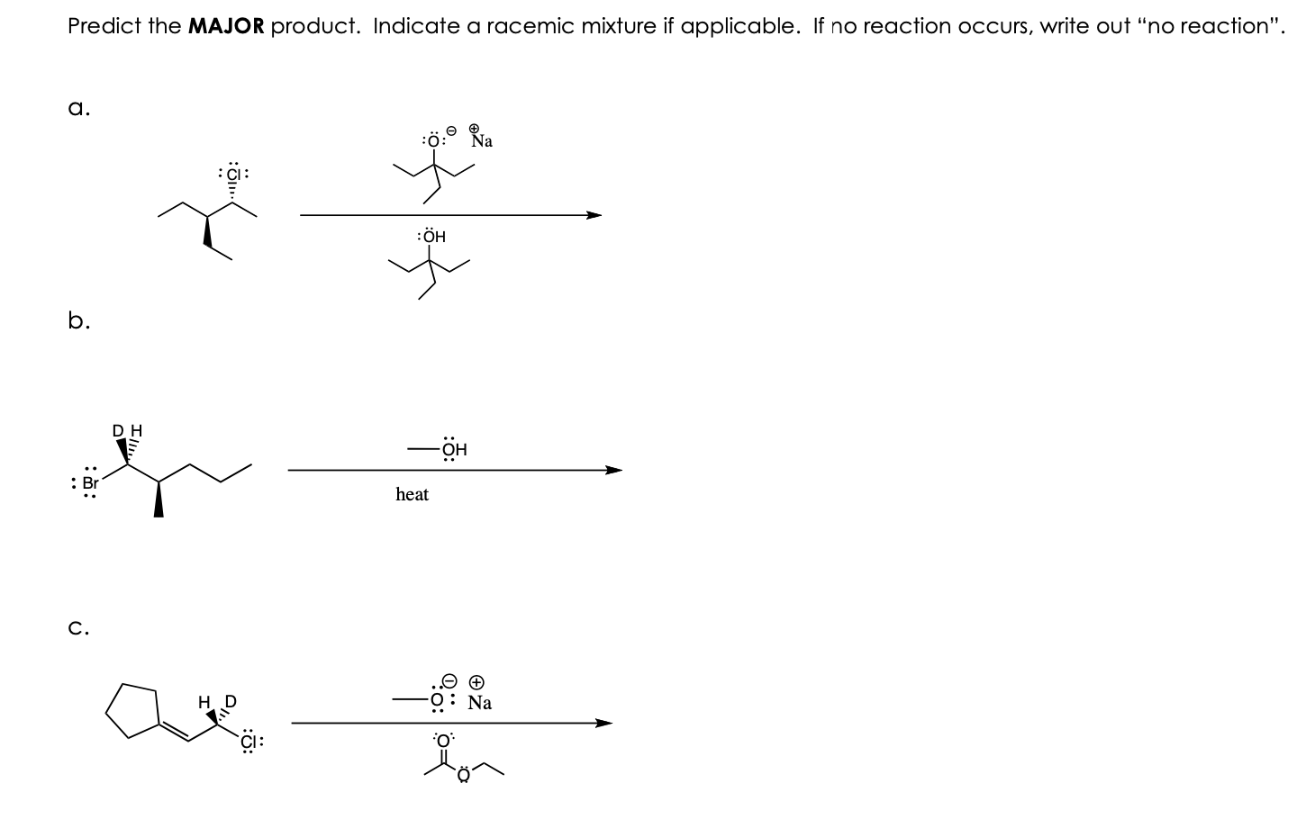 Solved Predict the MAJOR product. Indicate a racemic mixture | Chegg.com