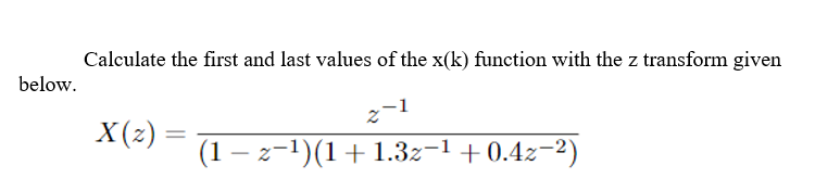 Solved Calculate the first and last values of the x(k) | Chegg.com