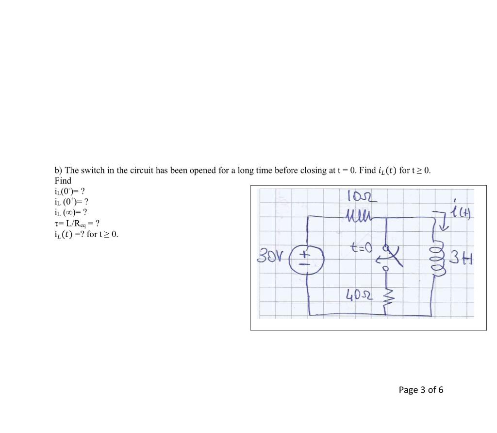 Solved B) The Switch In The Circuit Has Been Opened For A | Chegg.com