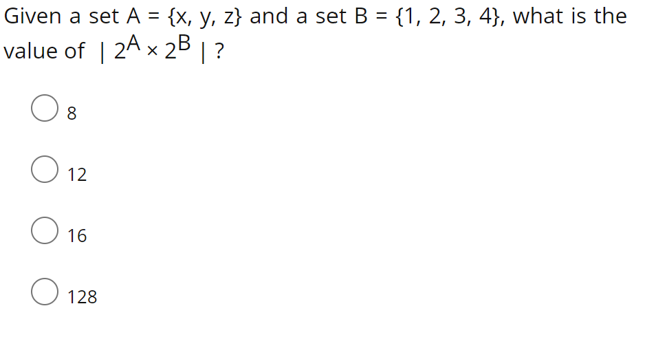 Solved Given a set A={x,y,z} and a set B={1,2,3,4}, what is