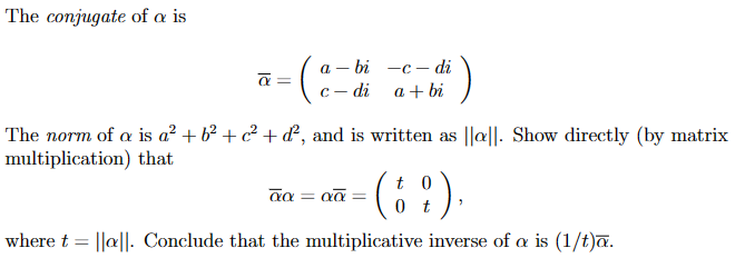 Solved The conjugate of α is αˉ=(a−bic−di−c−dia+bi) The norm | Chegg.com